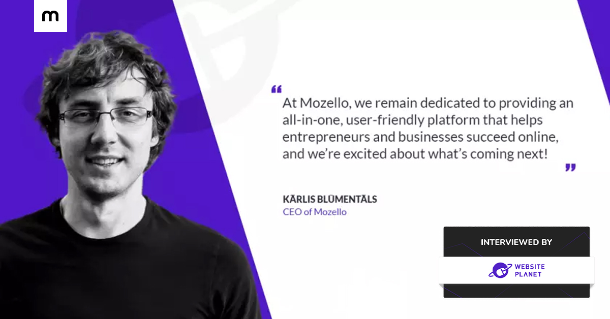 Meet the CEO Behind Mozello’s Clean, Code-Free Website Builder: Interview with Kārlis Blūmentāls