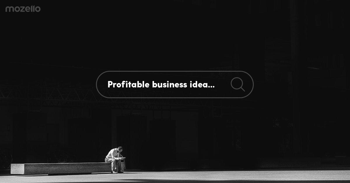 5 ways to find a profitable business idea