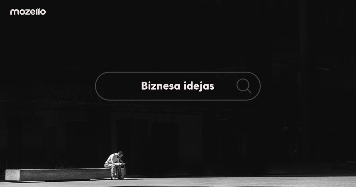 5&nbsp;veidi, kā izdomāt ienesīgu biznesa ideju