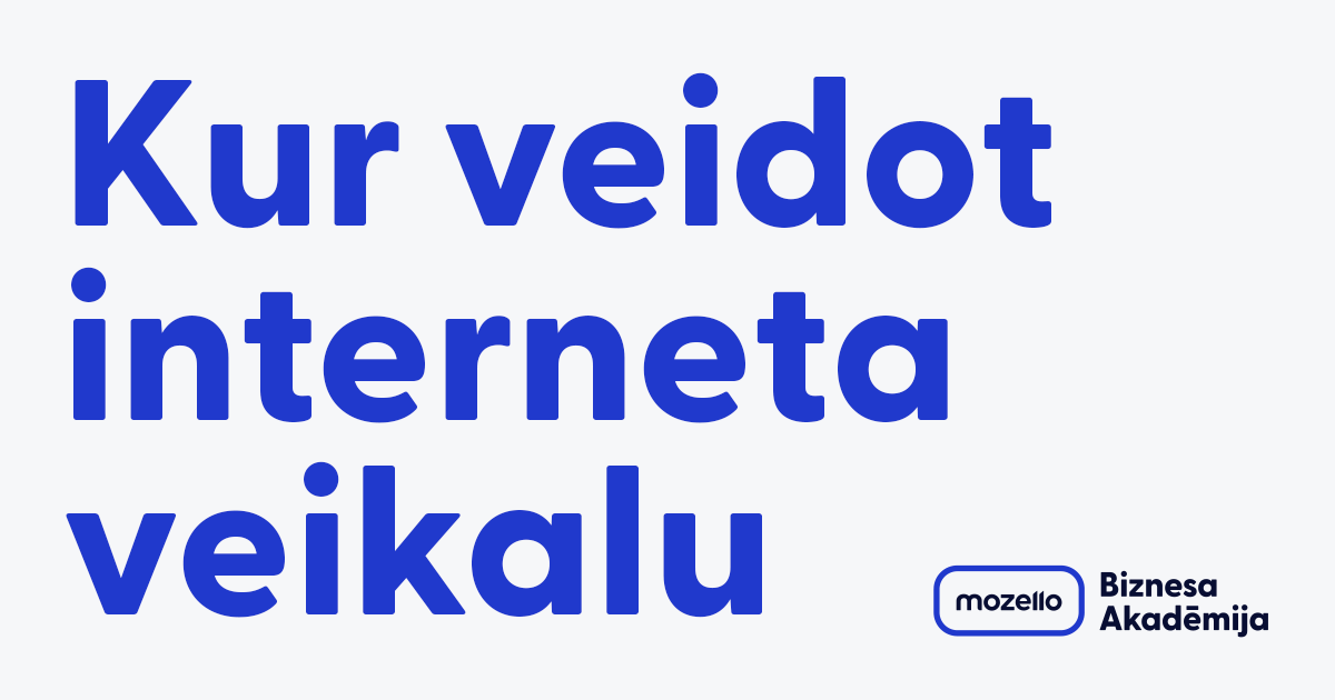Kādēļ Mozello ir piemērota izvēle mazajiem vai vidējiem uzņēmējiem, kas vēlas uzsākt pārdo&scaron;anu internetā